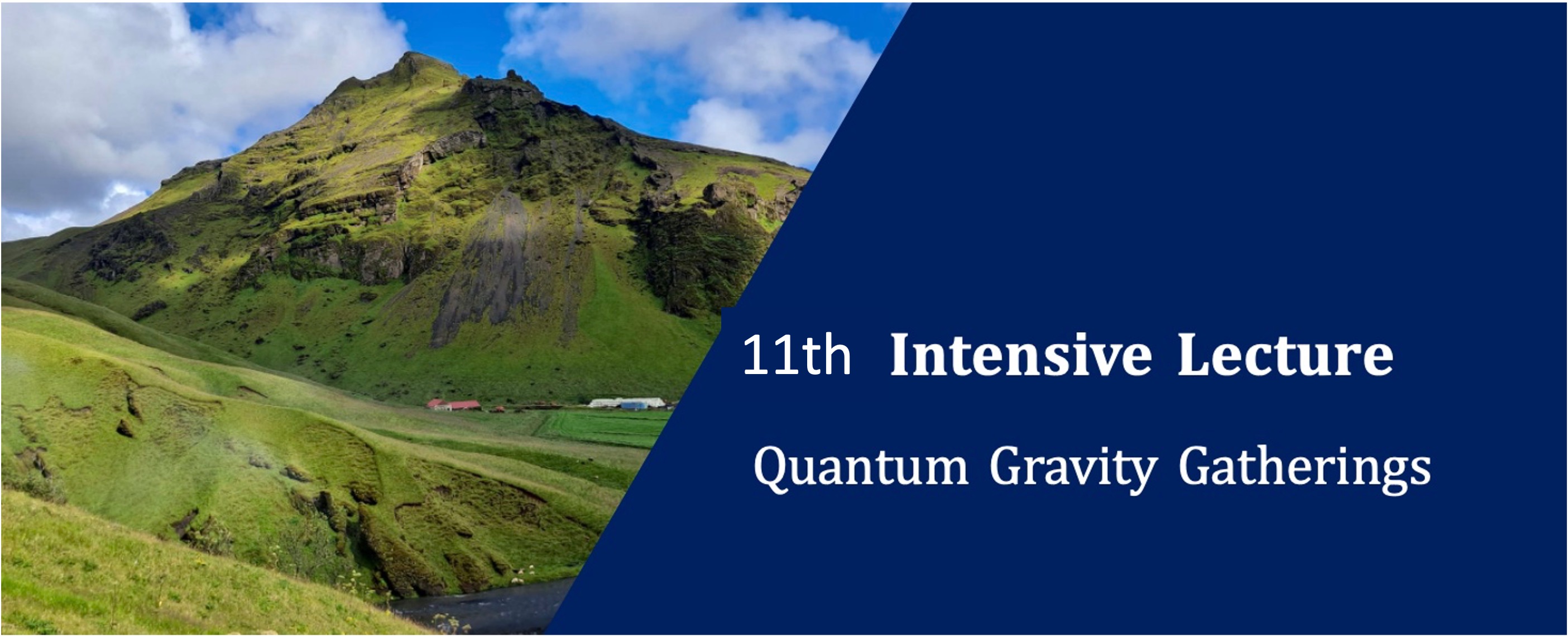11th Intensive Lecture By Quantum Gravity Gatherings